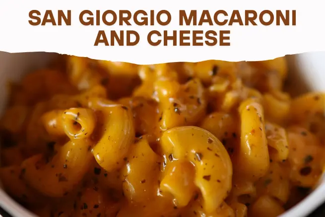 San Giorgio Macaroni and Cheese with title